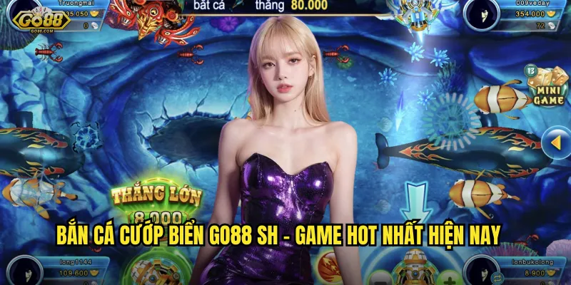 Bắn cá cướp biển go88 sh - Game hot nhất hiện nay