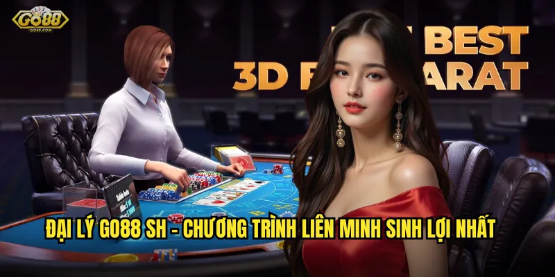 Đại Lý go88 sh – Chương Trình Liên Minh Sinh Lợi Nhất