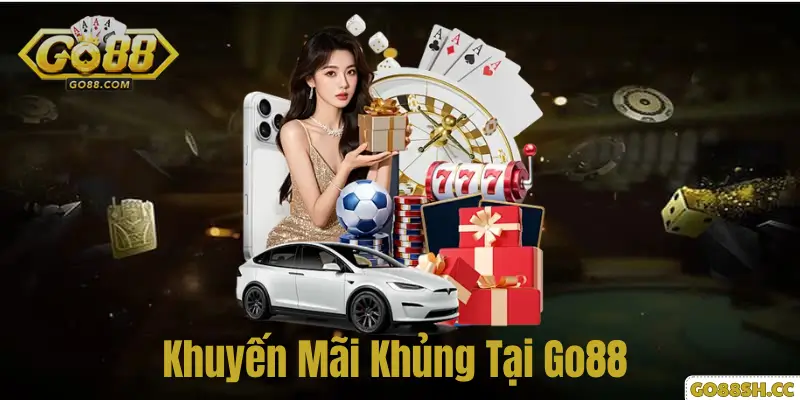 Trang chủ 10 Khuyến mãi khủng tại Go88