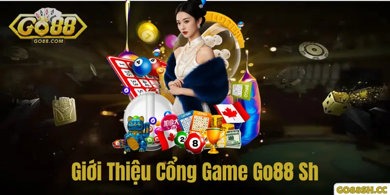 Trang chủ 6 Giới thiệu cổng game go88 sh